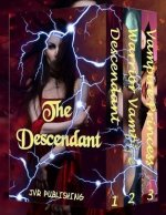 The Descendant: Paranormal Vampire Romance and Witch Hybrid Action Adventure
