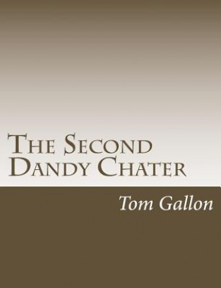 The Second Dandy Chater