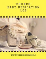 Church Baby Dedication Log: Extra Large