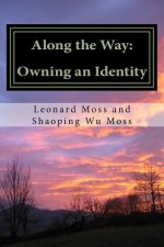 Along the Way: Owning an Identity