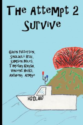 The Attempt 2 Survive
