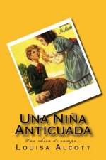 Una Ni?a Anticuada (Spanish) Edition