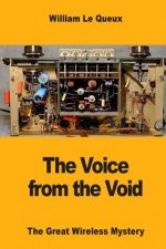 The Voice from the Void: The Great Wireless Mystery