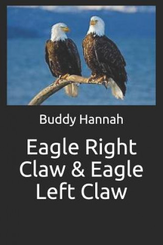 Eagle Right Claw & Eagle Left Claw