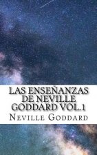Las Ense?anzas de Neville Goddard vol.1