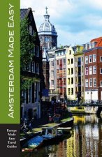 Amsterdam Made Easy: The Best Walks and Sights of Amsterdam