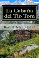 La Caba?a del Tio Tom (Spanish) Edition