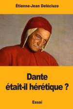 Dante était-il hérétique ?