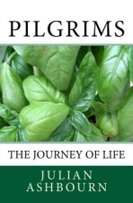 Pilgrims: The Journey of Life