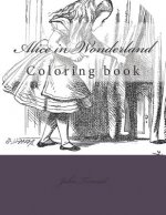 Alice in Wonderland: Coloring Book
