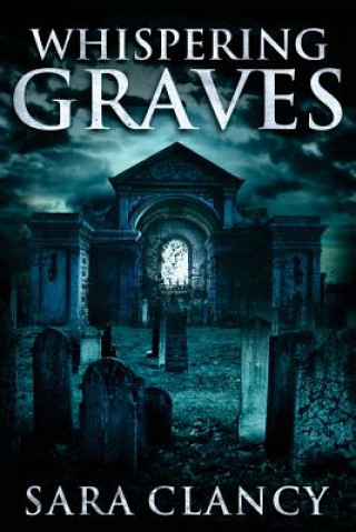 Whispering Graves