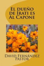 El due?o de Irati es Al Capone