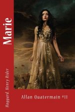 Marie: Allan Quatermain #11