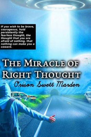 The Miracle of Right Thought