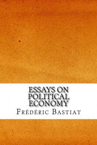 Essays on Political Economy