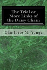 The Trial or More Links of the Daisy Chain