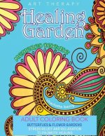 Menieres Disease: Menieres Art Therapy: Healing Garden Adult Coloring Book. Stress Relief and Relaxation to Promote Healing