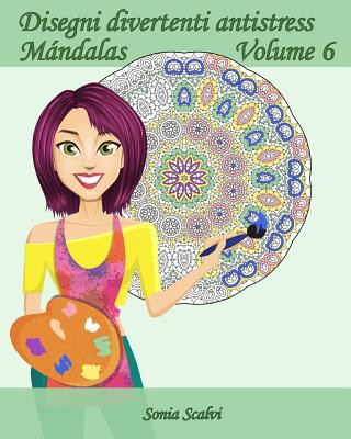 Disegni divertenti antistress - Mándala - Volume 6: 25 Mándala Antistress