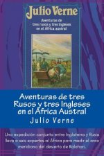 Aventuras de tres Rusos y tres Ingleses en el Africa Austral (Spanish) Edition