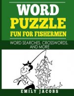 Word Puzzle Fun for Fishermen: Word Searches, Crosswords and More