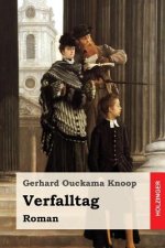 Verfalltag: Roman