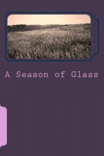 A Season of Glass