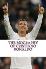 The Biography of Cristiano Ronaldo