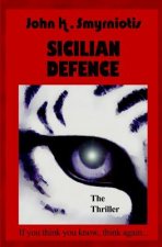 Sicilian Defence: The Thriller