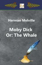 Moby Dick Or: The Whale