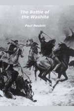 The Battle of the Washita: The Conquest of the Southern Plains
