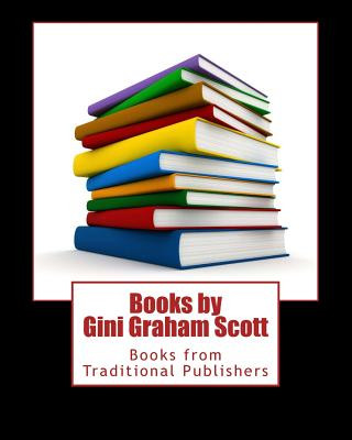 Books by Gini Graham Scott: Books from Traditional Publishers