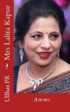 Mrs Lalita Kapur: Ammi