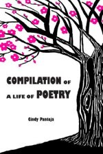 Compilation Of A Life Of Poetry