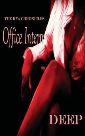 Office Intern: The Kya Chronicles