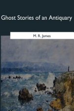 Ghost Stories of an Antiquary