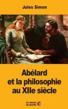 Abélard et la philosophie au XIIe si?cle