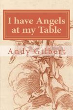 I have Angels at my Table: And everywhere else in the house!