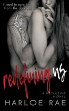 Redefining Us: A Reclusive Novel