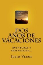 Dos A?os de Vacaciones (Spanish) Edition