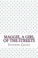 Maggie, a girl of the streets