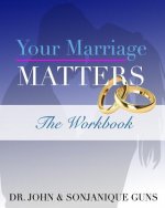 Your Marriage Matters: The Workbook