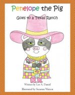 Penelope the Pig Goes to a Texas Ranch