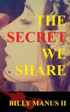 The Secret We Share