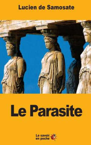 Le Parasite: ou que le métier de parasite est un art