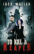 To Kill A Reaper