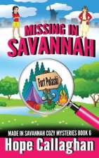 Missing in Savannah: A Made in Savannah Cozy Mystery