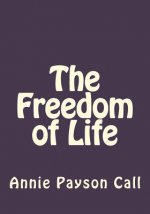 The Freedom of Life