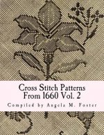 Cross Stitch Patterns From 1660 Vol. 2