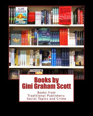 Books by Gini Graham Scott: Books from Traditional Publishers: Social Topics and Crime