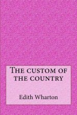 The custom of the country